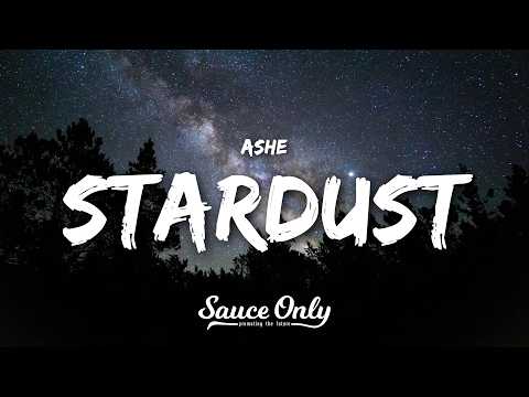 Ashe - Stardust (Lyrics)