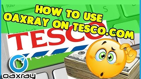 How to Use OAXRAY on Tesco.com for Amazon fba