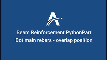 11. Bot main rebars - overlap position | Beam Reinforcement Python Parts in ALLPLAN