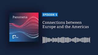 Bridges and opportunities between Europe and the Americas