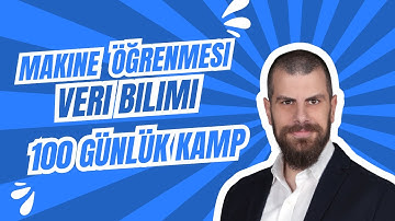 Makine Öğrenmesi & Veri Bilimi 100 Günlük Kamp Yayında