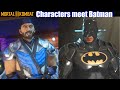 MK11 Characters meet Batman - Mortal Kombat 11 vs Injustice