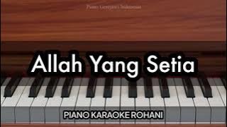 Allah Yang Setia - Giving My Best | Piano Karaoke Rohani