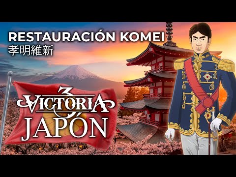 Japón | Victoria 3 - #1 La Restauración Komei