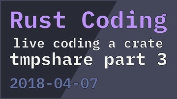 Live coding a Rust crate: tmpshare part 3