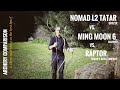 Comparaison nomad l2 tatar contre ming moon 6 contre raptor