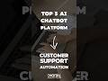 🤖 Top 5 AI Chatbot Platforms For Customer Support Automation 💬 | #short #shorts #digitalagency #ai