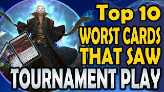 Top 10 WORST Cards That Saw Tournament Play