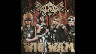 Wig Wam - A R N R Girl Like You