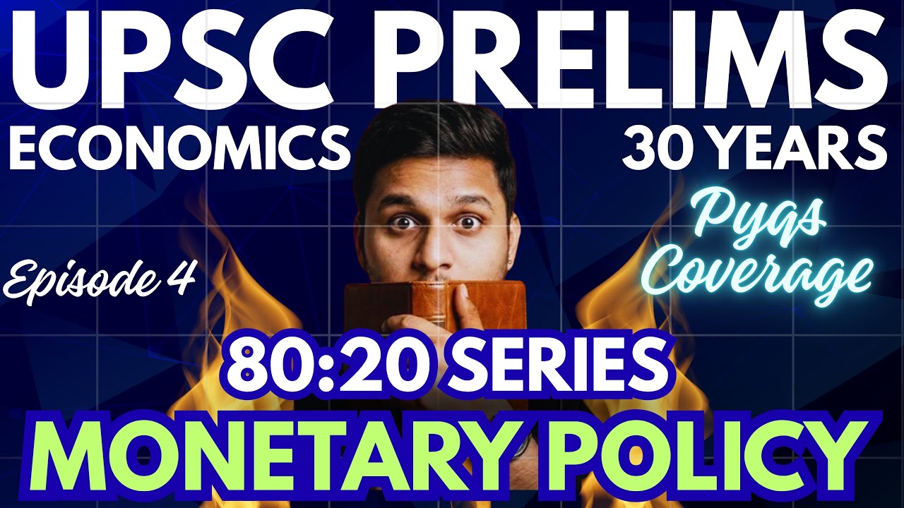 UPSC Economy Prelims PYQ Analysis 1995–2025 | 80:20 Strategy | EP 4 Monetary Policy