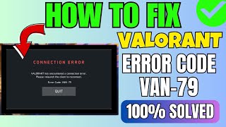 Cara Memperbaiki Error Koneksi “Error Code: VAN -79” di VALORANT screenshot 2