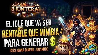 GENERA $ 2026 | NUEVO IDLE HUNTERA | EL  TIBIA PARA MOVILES Y PC AUTOMATICO PARA GANAR $$$
