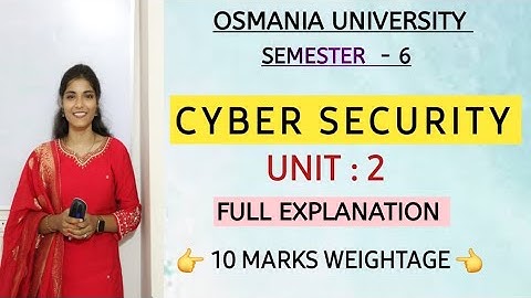 CYBER SECURITY || UNIT : 2 || EXPLAINATION || 10 MARKS WEIGHTAGE   || SEM-6 ‎⁨|| 💯 @shivanipallela⁩