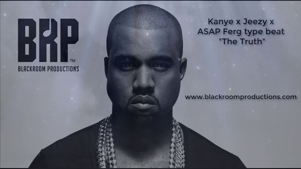 Watch "The Truth" Kanye x Jeezy x ASAP Ferg type beat from Blackroom Productions on YouTube Watch "The Truth" Kanye x Jeezy x ASAP Ferg type beat from Blackroom Productions on YouTube