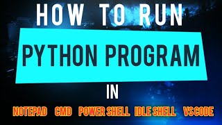 How to run python program by different methods | In Hindi | #3
