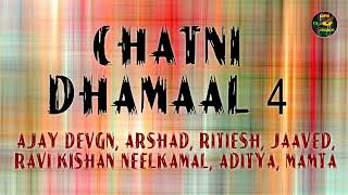 Chatni | Dhamaal 4 | Aditya Dev | Neelkamal Singh | Mamta Sharma | Dhiraj Babuaan