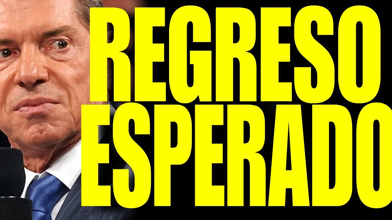 Vince McMahon YA PUEDE REGRESAR a WWE