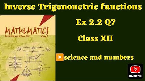 Class 12 Ex 2.2 Q7 Math | Inverse Trigonometry | Q7 Ex 2.2 Class 12 Math | Ex 2.2 Q7 Class 12 Math |
