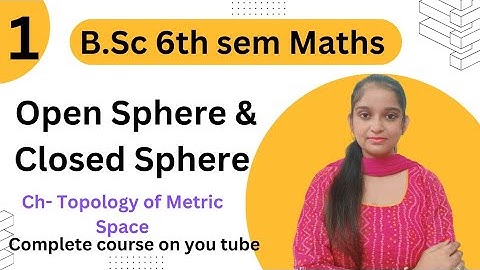 B.Sc 6th sem Maths || Ch- Topology of metric space (L-1) || By Jyoti Chaudhary ✍️✍️