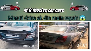 Ek din mein accident gadi repair Maruti dzire 😱 only MK motive Car Care per