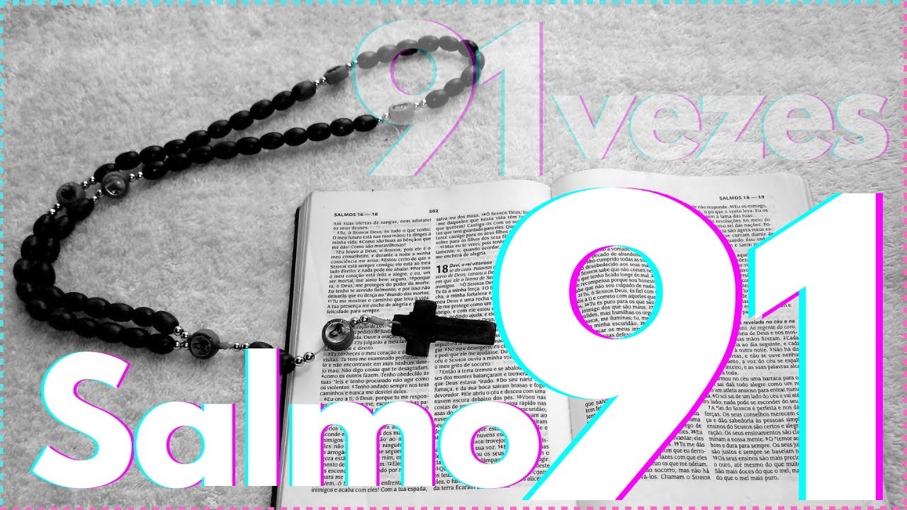 Salmo 91 - 91 Vezes (com contador) aumente sua proteção Divina ❤️
