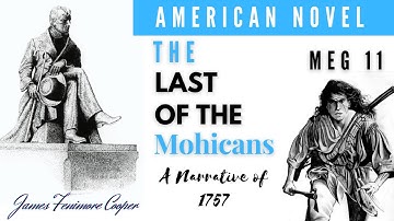 THE LAST OF THE MOHICANS | AMERICAN NOVEL | MEG 11 | JAMES FENIMORE COOPER #summary #novel #meg11