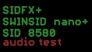 test sidfx 8580 i SwinSID nano