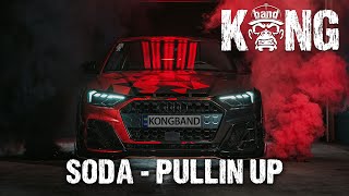 Soda - Pullin Up | HOUSE / G-HOUSE / EDM | 🦍 #KONGBAND #KONGMUSIC