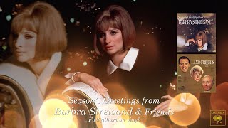 Barbra Streisand - Sleep In Heavenly Peace | Season&#39;s Greetings from Barbra Streisand &amp; Freinds