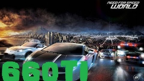 Need For Speed World| ultra settings| GTX 660ti| i7 3770| 1080p