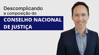 Descomplicando a composição do CNJ