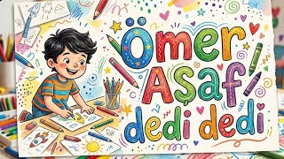 Ömer Asaf Dedi Dedi Çocuk Şarkısı