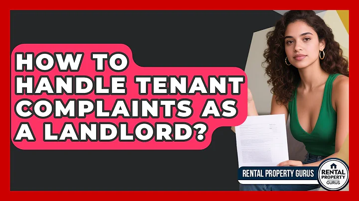 How To Handle Tenant Complaints As A Landlord? - Rental Property Gurus