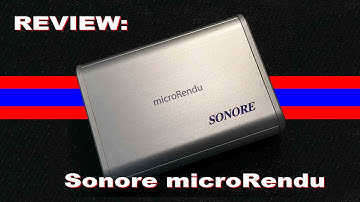 Review: Sonore  microRendu Network bridge