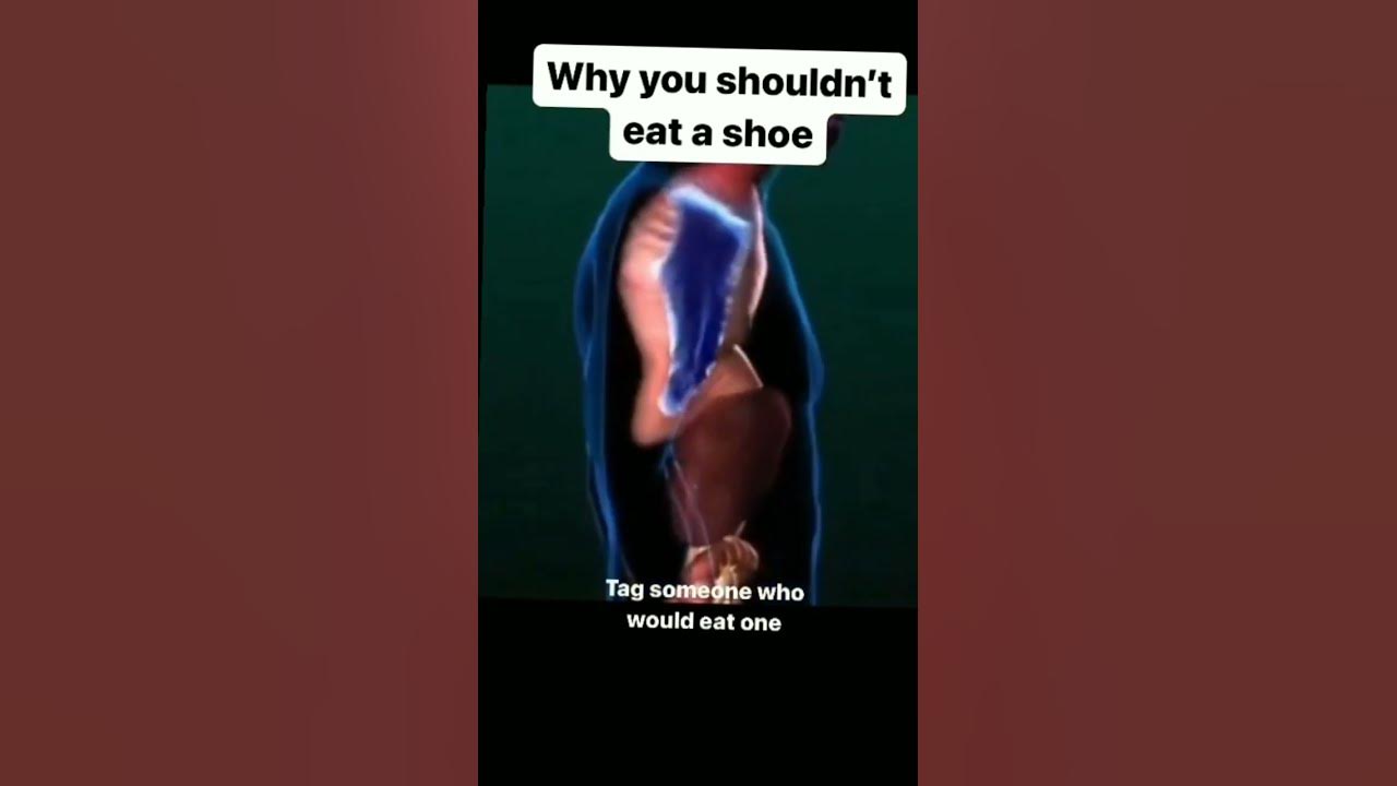 why-you-shouldnt-eat-shoes-shortsfeed-shorts-youtube