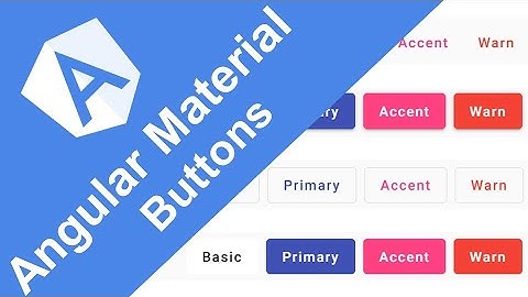 Angular Material - 4 - Buttons
