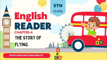 CHAPTER-4 | CLASS- 5| ENGLISH READER TEJAS | THE STORY OF FLYING| PRAKASH GLOBAL EXIM| ‪@TinTinTV900