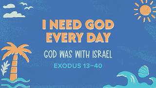 Southland Kids | Elementary | I Need God Every Day