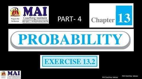 L-4 | Exercise 13.2 Multiplication Theorem | NCERT Solution | Probability Class 12 | MAI ACADEMY