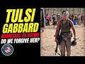 Tulsi gabbard addresses 2a voting record do we forgive her