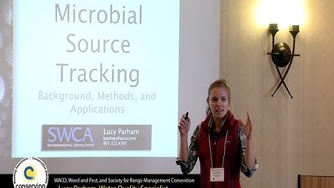 Lucy Parham, SWCA: Microbial Source Tracking (MST) Session