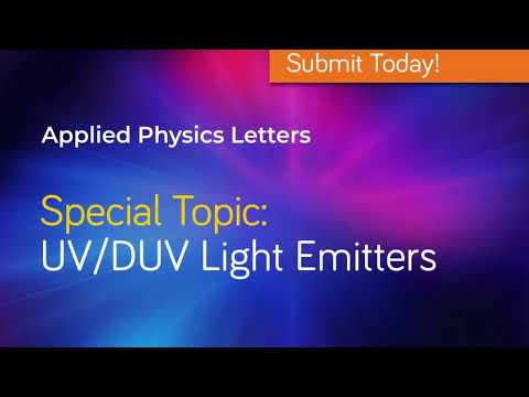 Applied Physics Letters UV/DUV Light Emitters Call For Papers