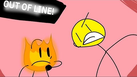 BFDI: Alright Firey That’s out of Line!