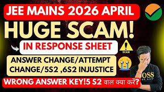 😡NTA SCAM!5 April S2 Wrong Answer Keys बच्चे क्या करें?Response Sheet Scam JEE MAINs 2026 April Scam