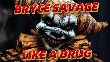 Bryce Savage - Like a Drug | The Clown Won