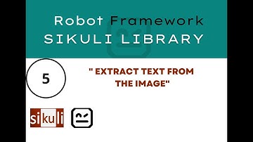 5 | Sikuli - Robot Framework | Extract Text From The Image   #sikuli #robotframework #sikuliapi