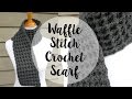 How To Crochet the Waffle Stitch Scarf, Episode 345