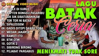 Kumpulan Lagu Lagu Batak Ceria - Menikmati Tuak Sore | Pop Batak Terbaru (Official Music Video)