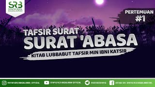 Tafsir Quran Surah abasa 1  Ustadz Dr Syafiq Riza Basalamah Ma
