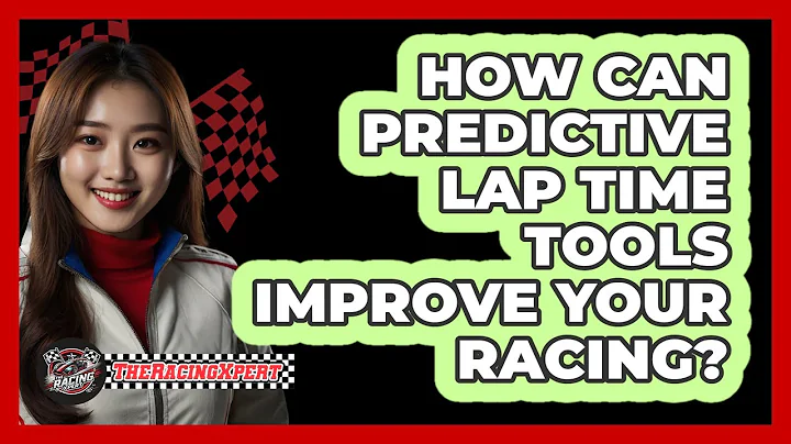 How Can Predictive Lap Time Tools Improve Your Racing? - The Racing Xpert